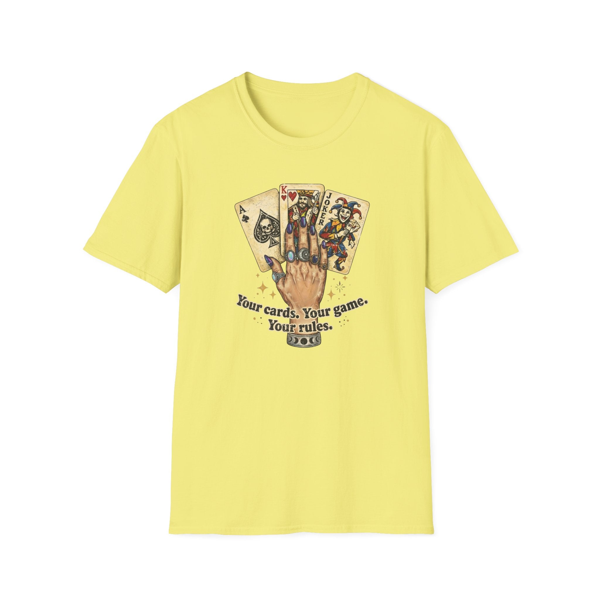 Copy of Your Cards. Your Game. Your Rules T-shirt