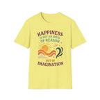 Happiness Is Not an Ideal of Reason, But of Imagination T-shirt