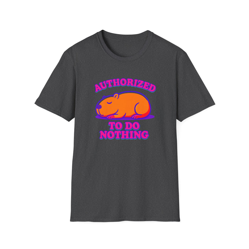 Authorized to do Nothing T-shirt