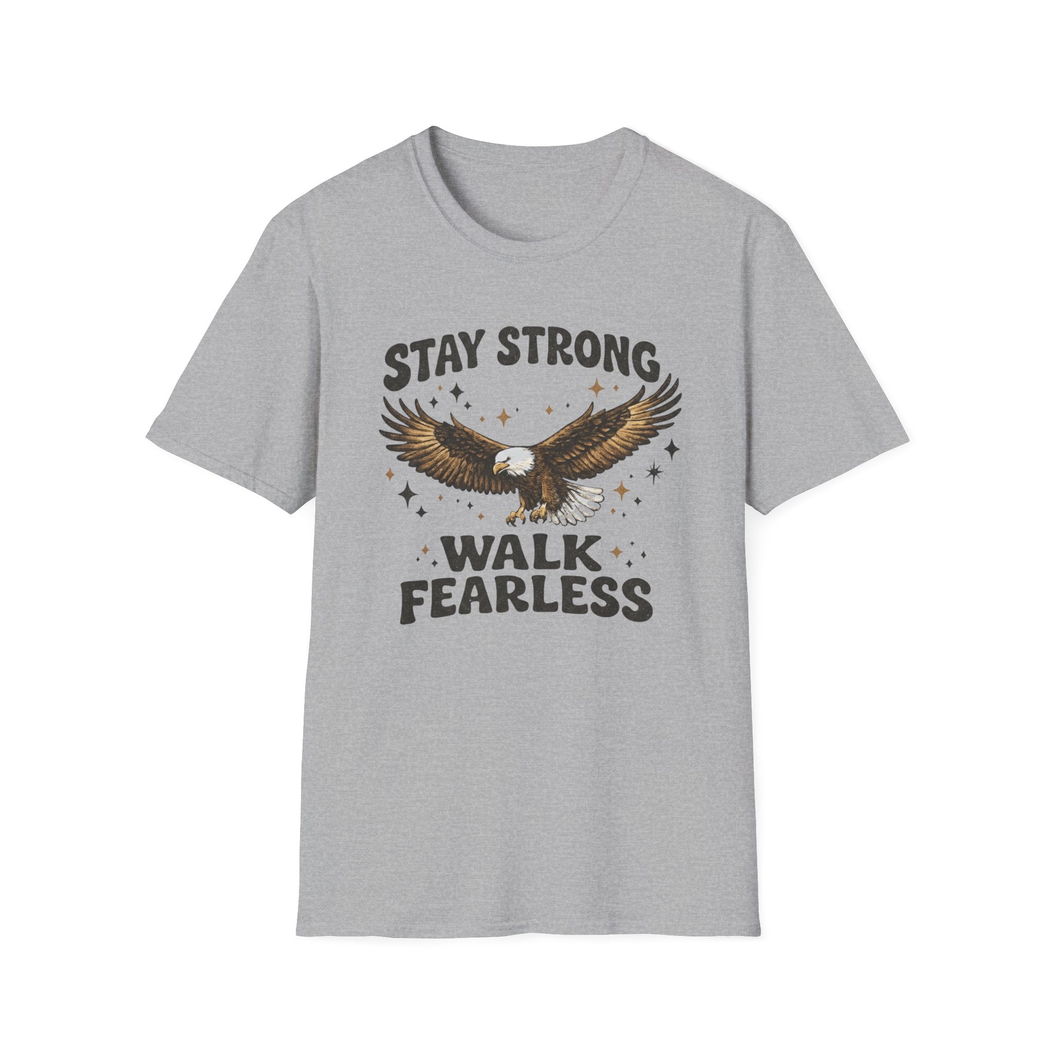 Stay Strong, Walk Fearless T-shirt