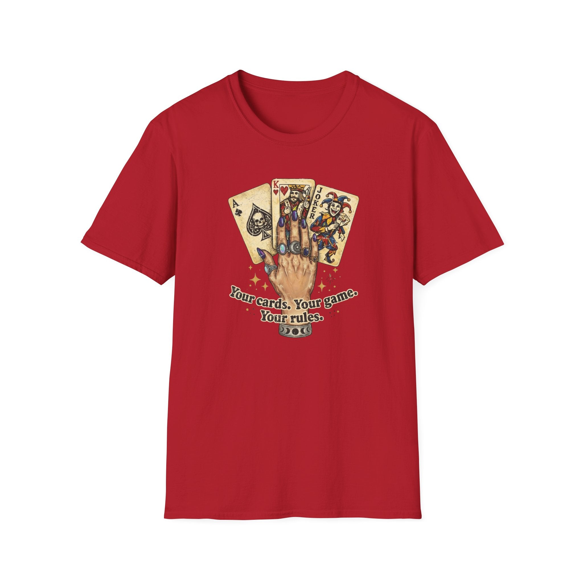 Copy of Your Cards. Your Game. Your Rules T-shirt