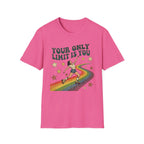 You Only Limit is You T-shirt