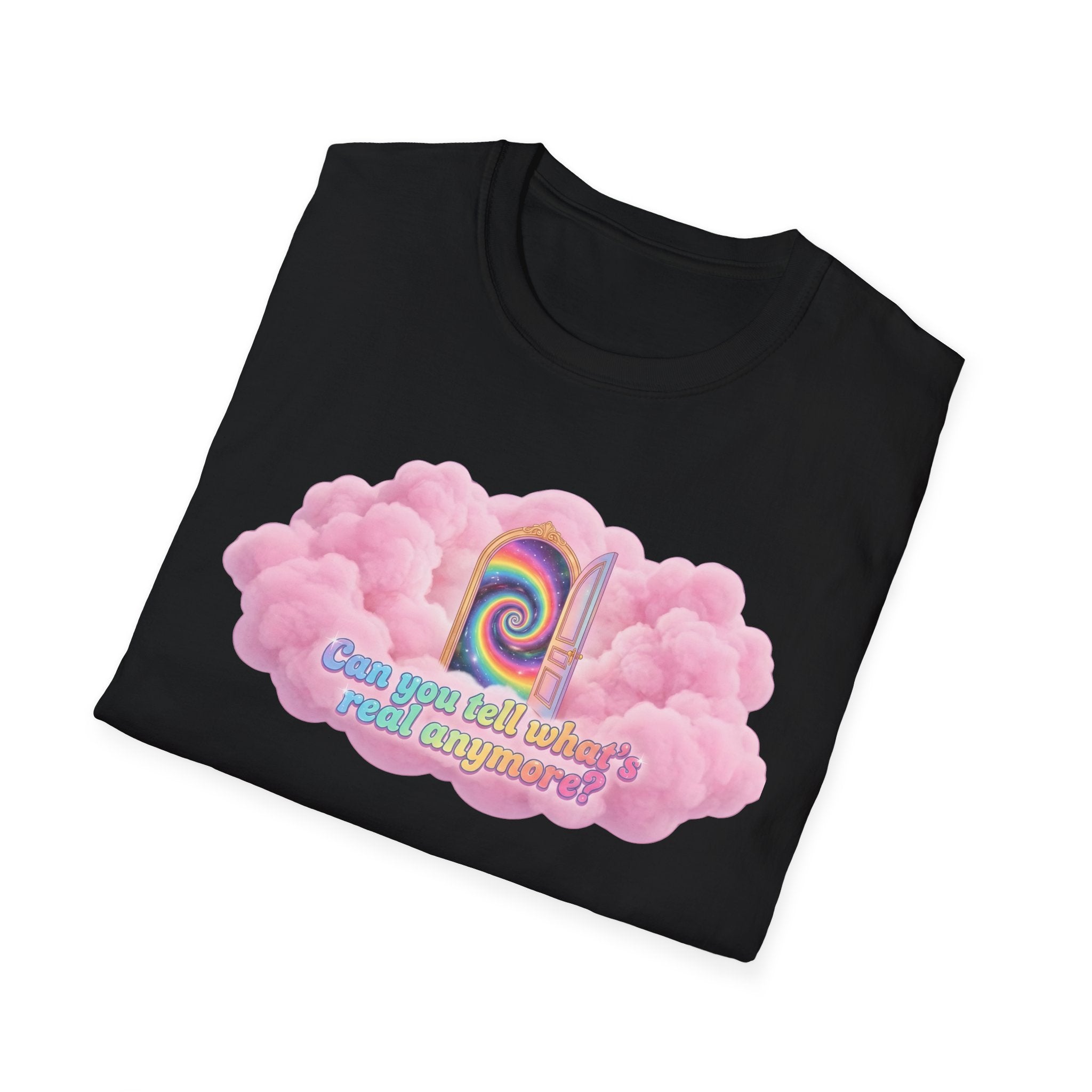 Can you tell what's real anymore? T-shirt