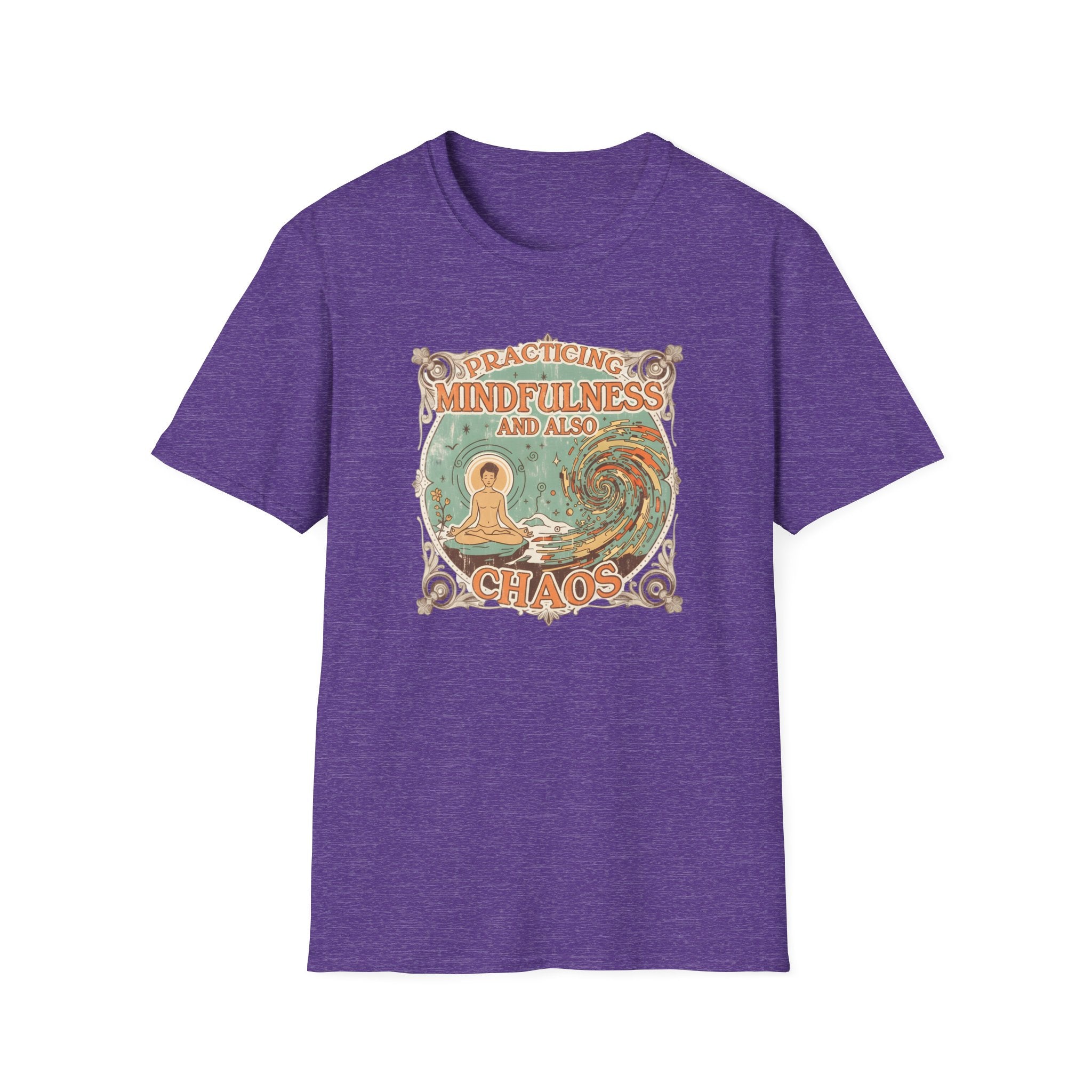 Practicing Mindfulness  and also Chaos T-shirt