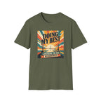 Doing my best T-shirt
