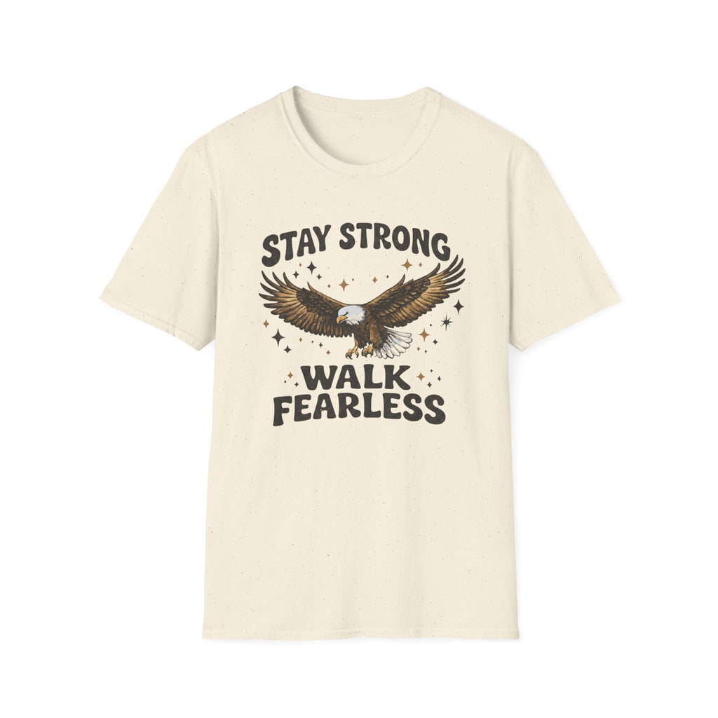Stay Strong, Walk Fearless T-shirt
