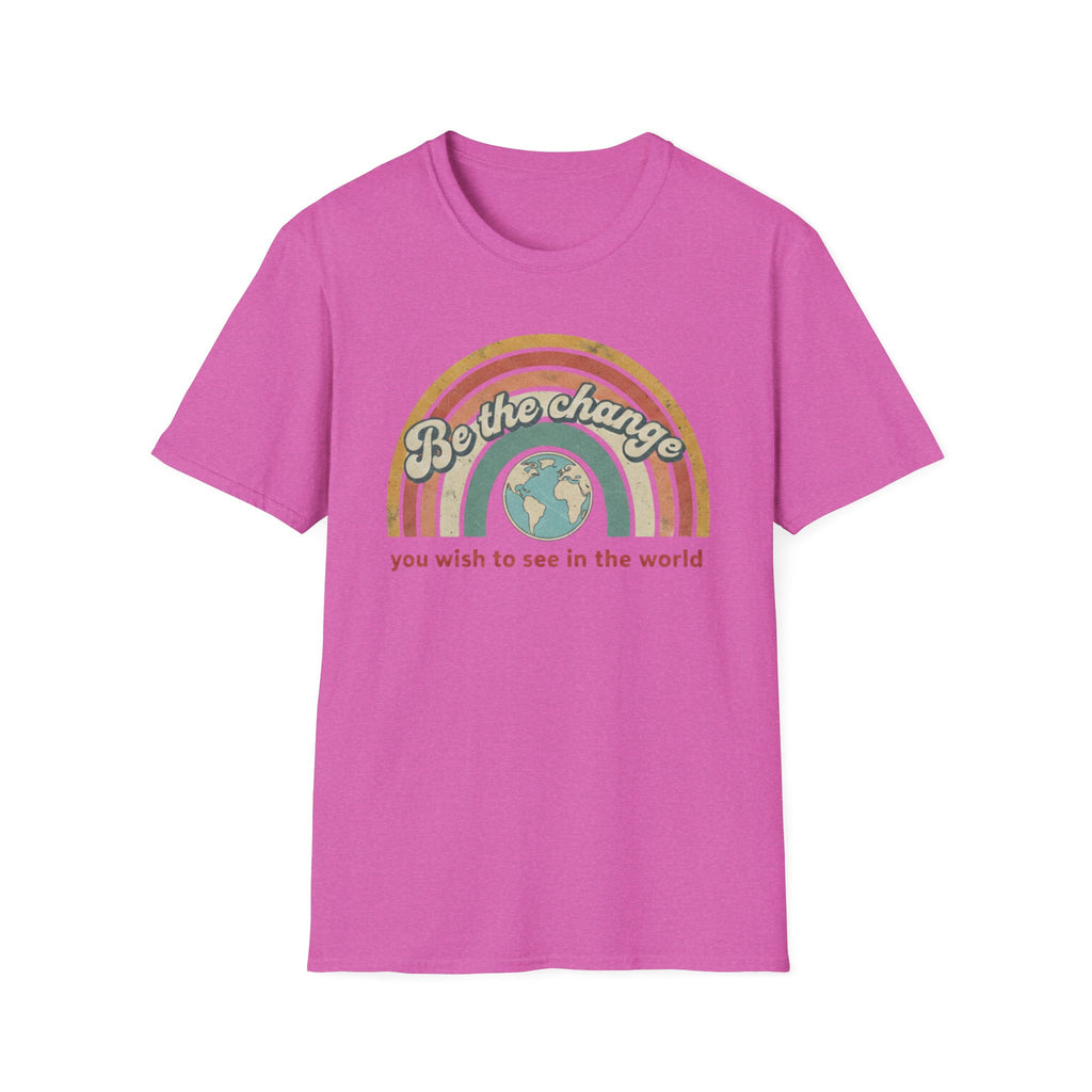 Be the Change You Wish to See in the World T-shirt