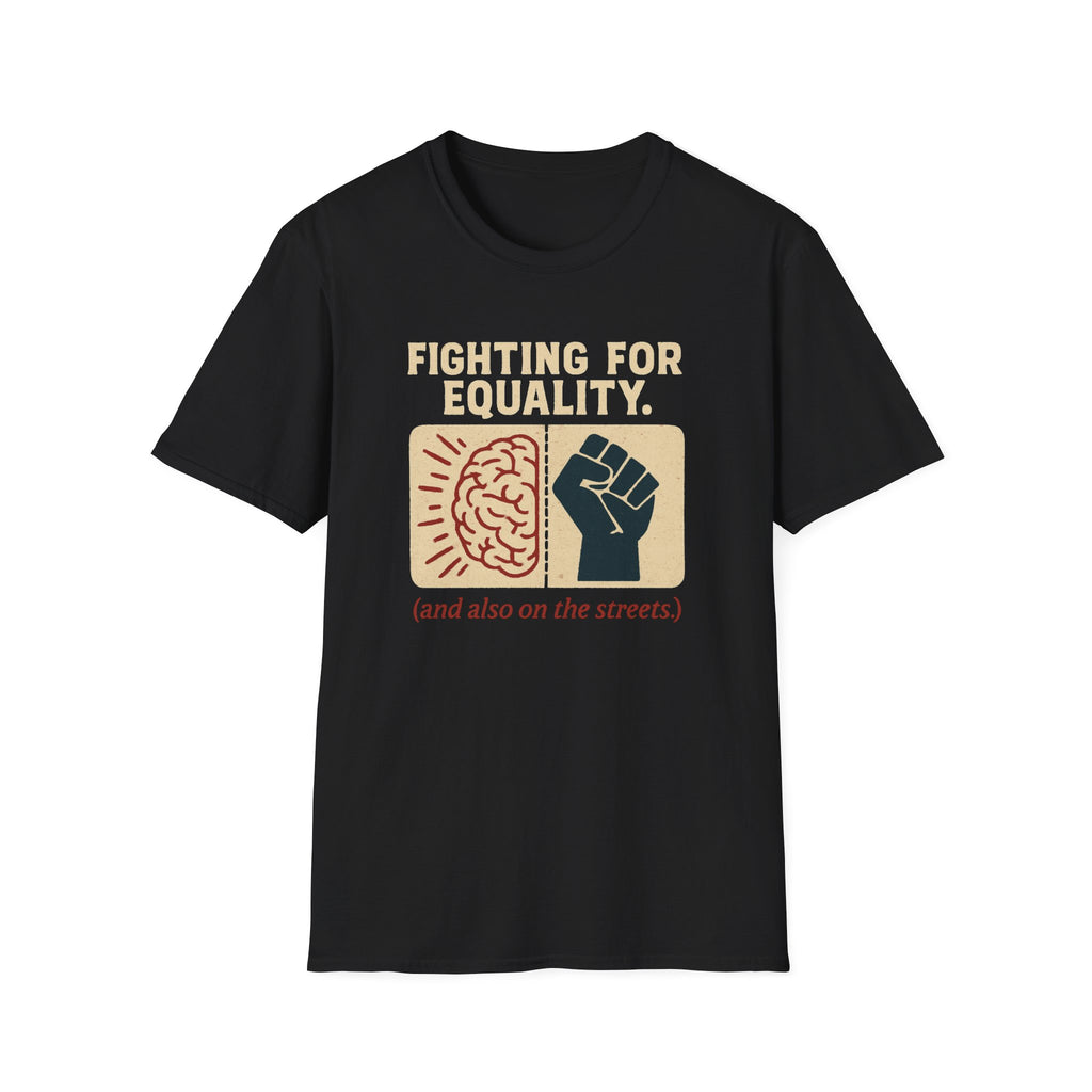 Fighting for Equality T-shirt