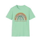 Be the Change You Wish to See in the World T-shirt