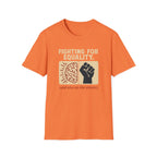 Fighting for Equality T-shirt