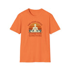 Find Your Center, Stand for Something T-shirt