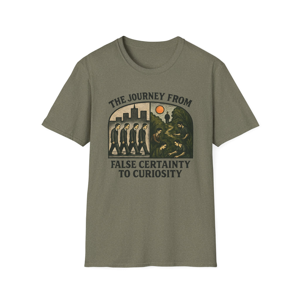 The Journey from False Certainty to Curiosity T-shirt