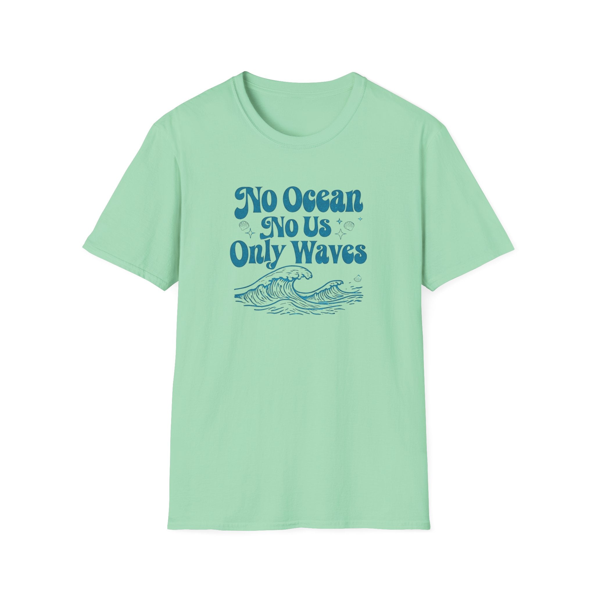 No Ocean No Us, Only Waves T-shirt