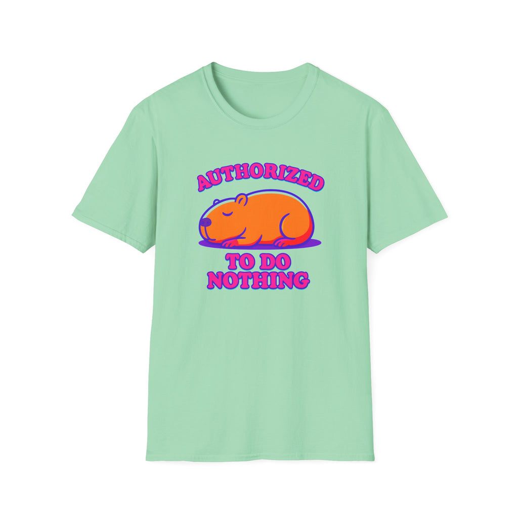 Authorized to do Nothing T-shirt