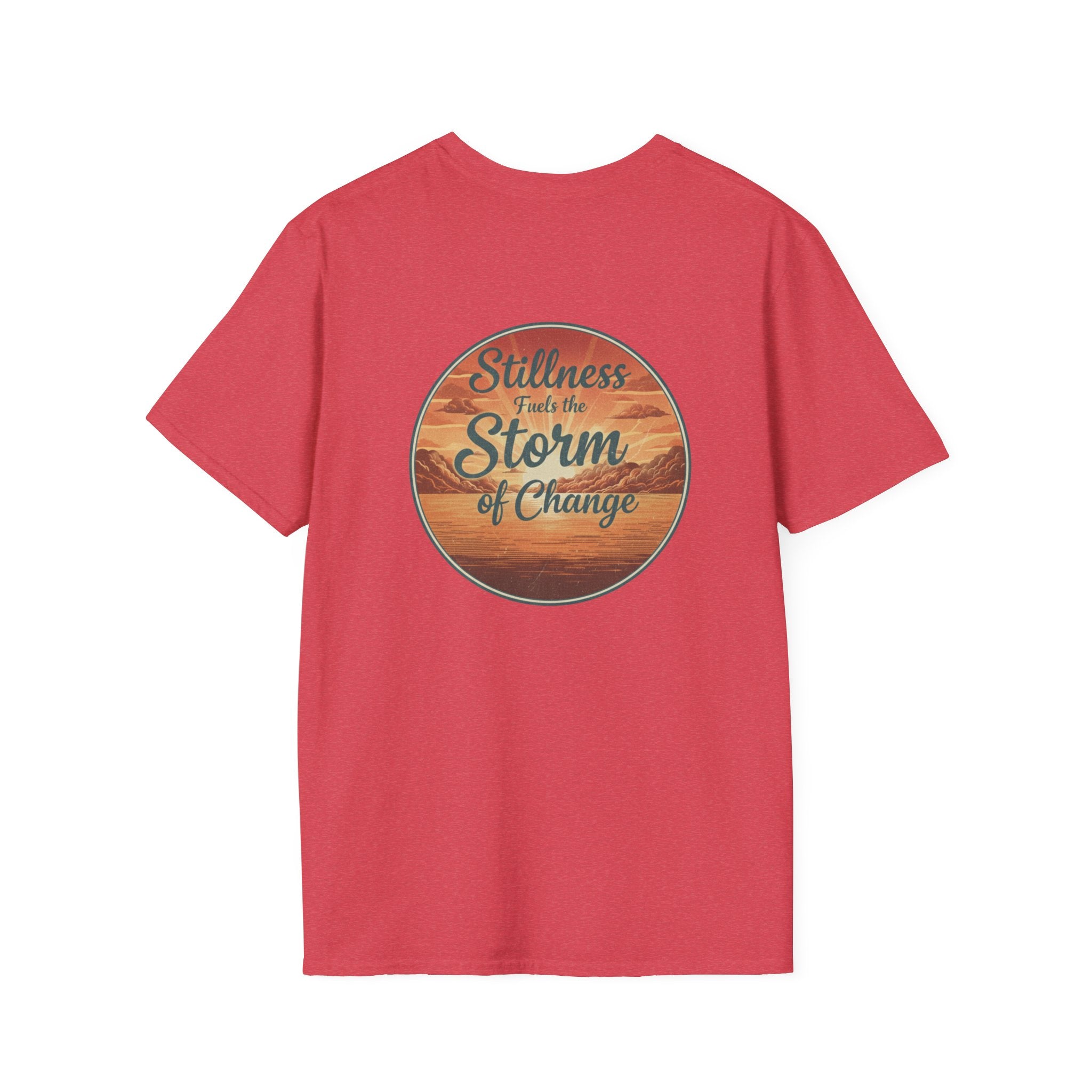 Stillness Fuels the Storm of Change T-shirt