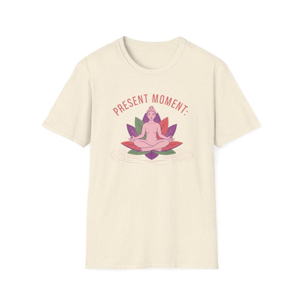 Present Moment - Overthinking Optional T-shirt