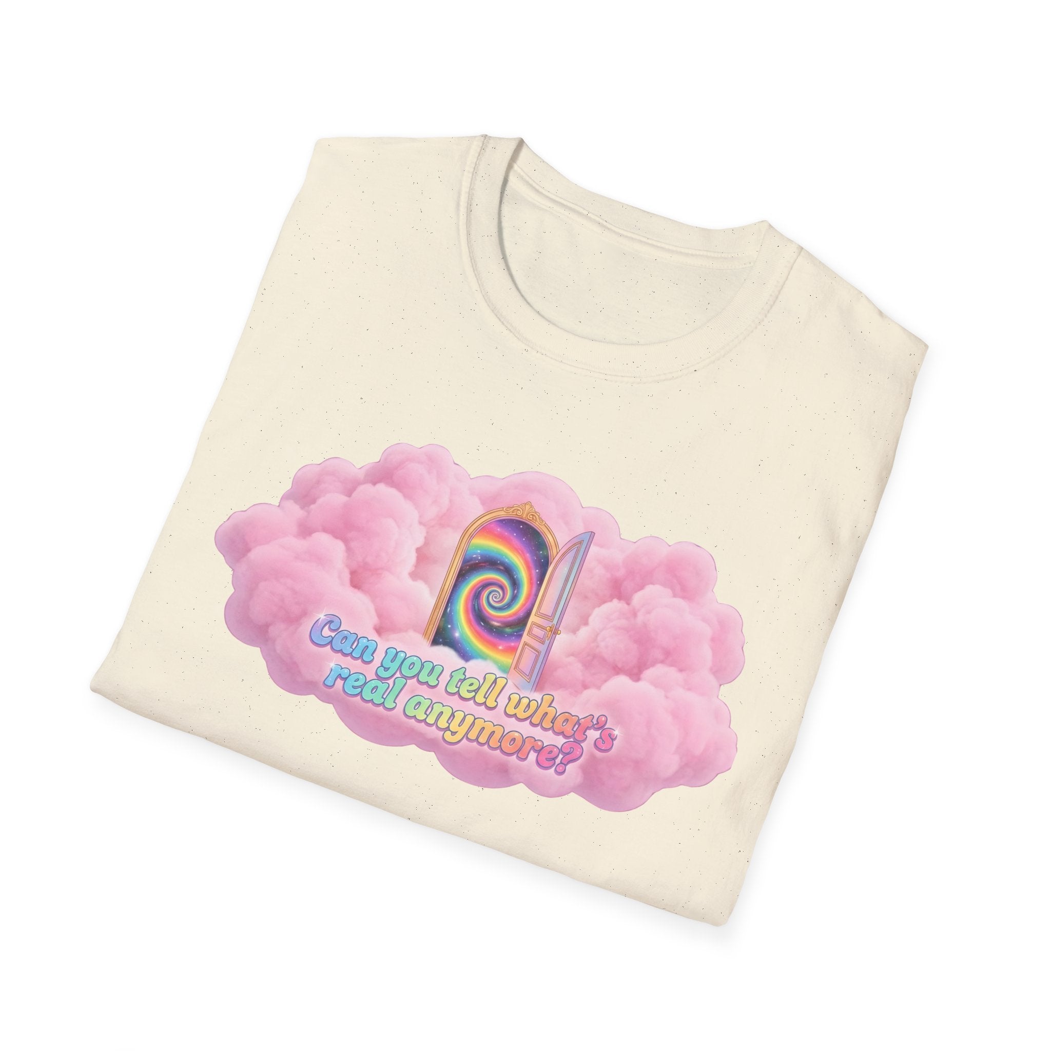 Can you tell what's real anymore? T-shirt