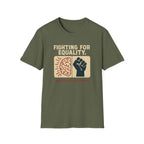 Fighting for Equality T-shirt