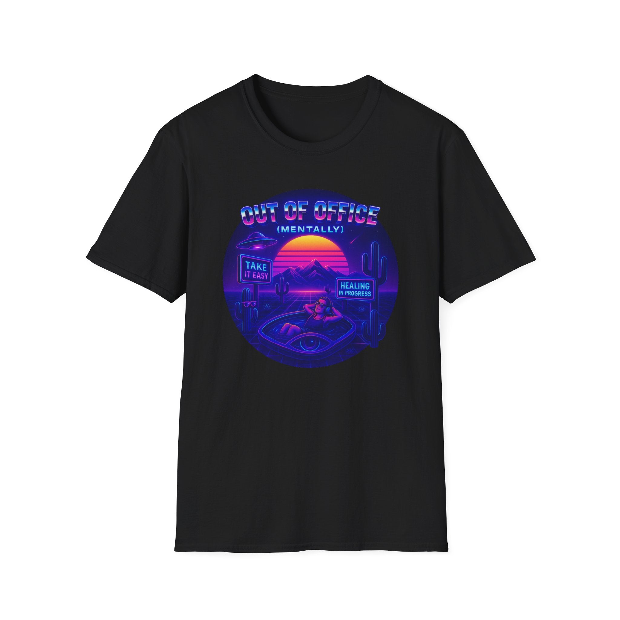 Out of Office Mentally. Just Kidding T-shirt