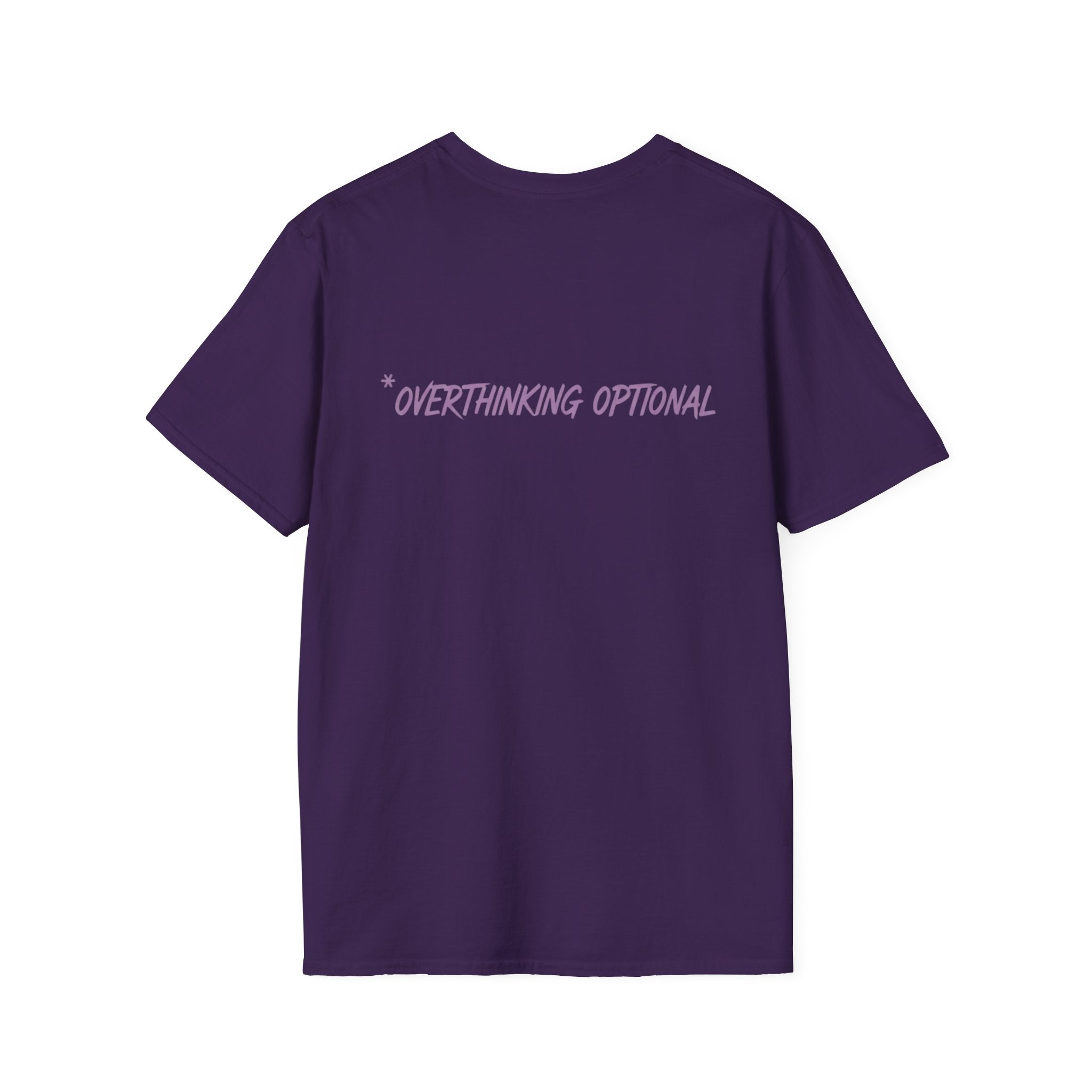 Present Moment - Overthinking Optional T-shirt
