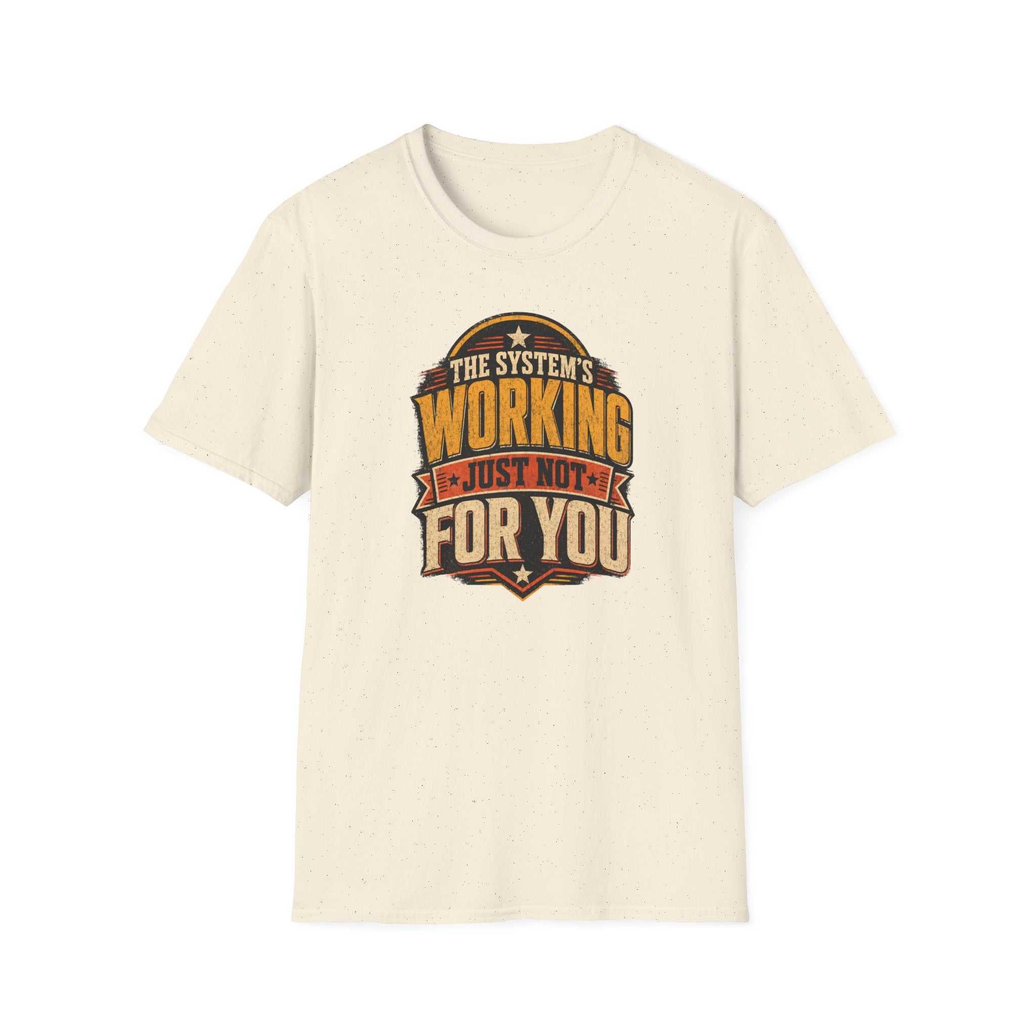 The System Not Working T-shirt