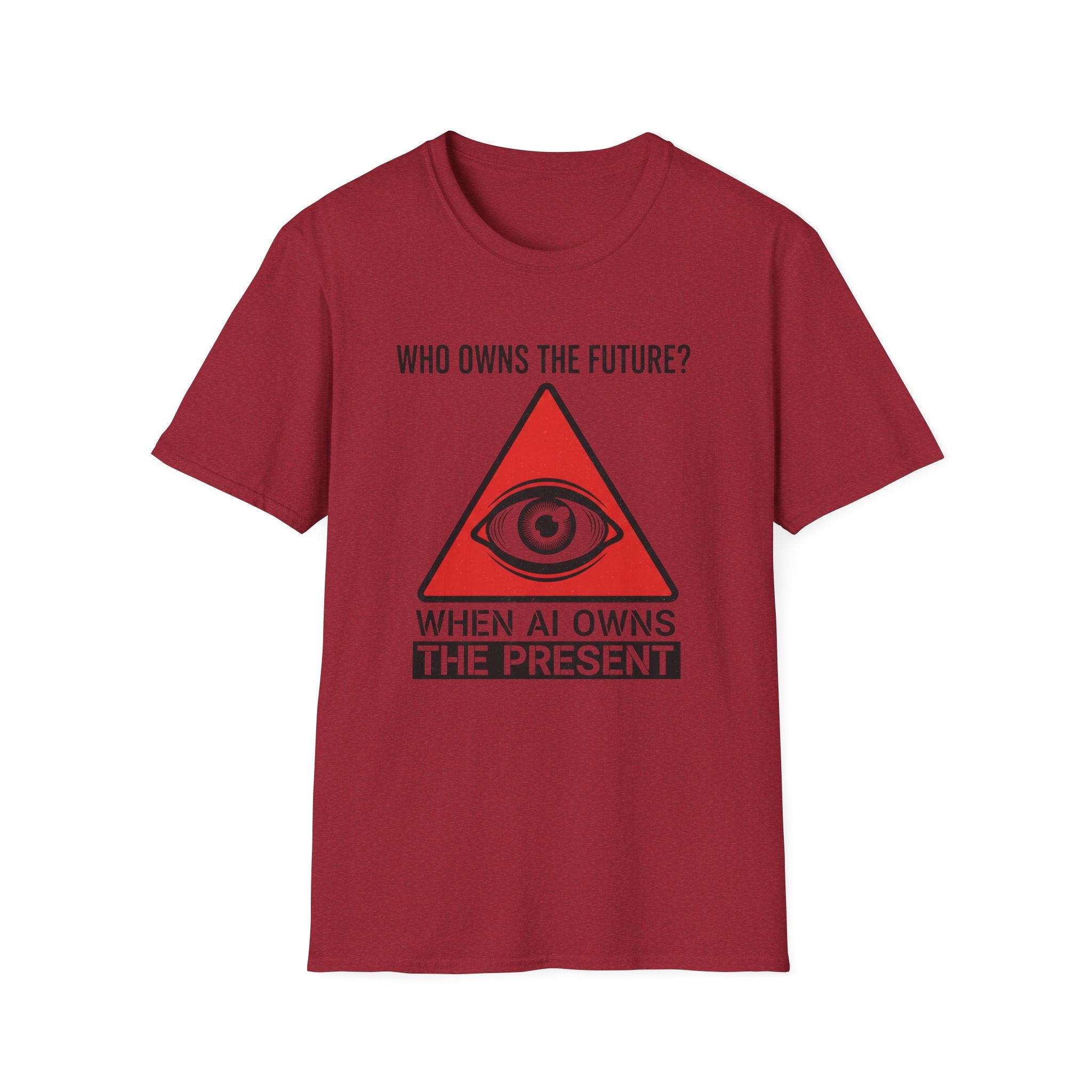 Who owns the future when AI owns the present? T-shirt