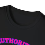 Authorized to do Nothing T-shirt