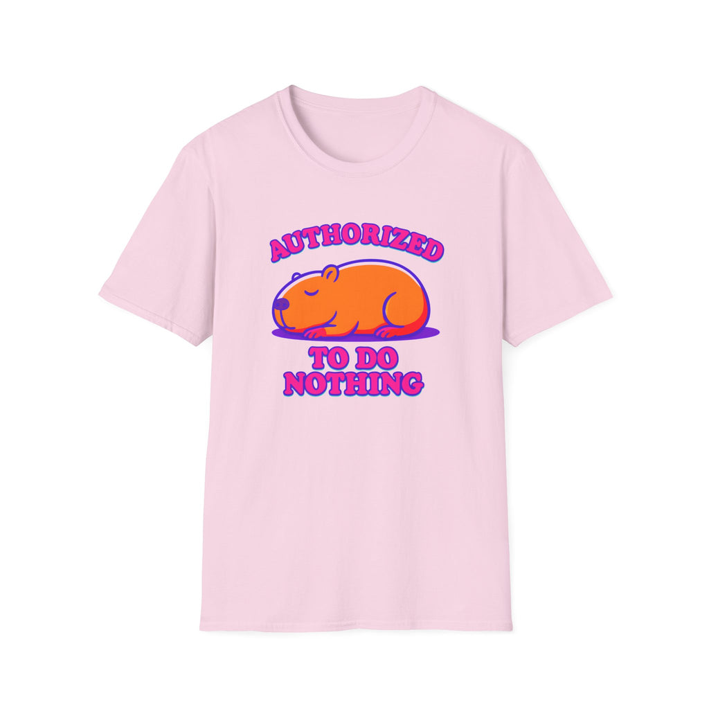 Authorized to do Nothing T-shirt