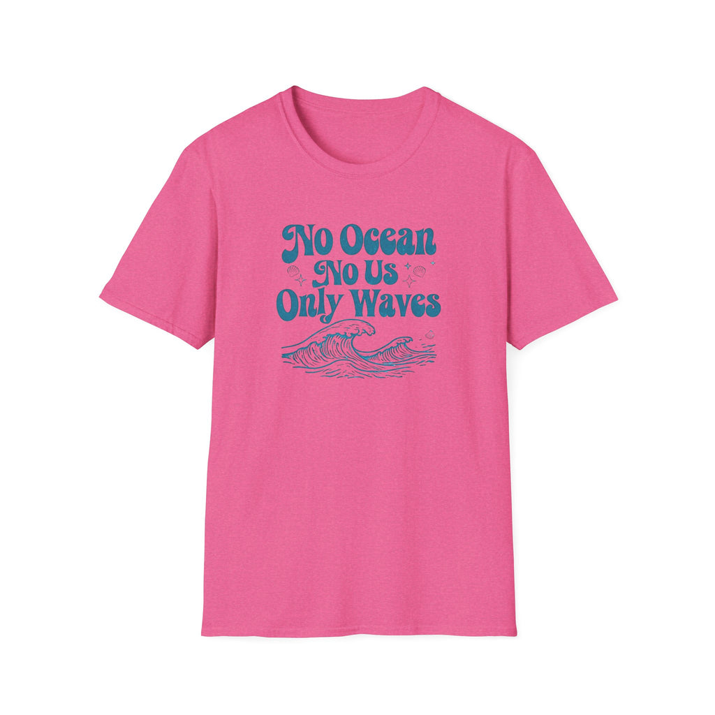 No Ocean No Us, Only Waves T-shirt
