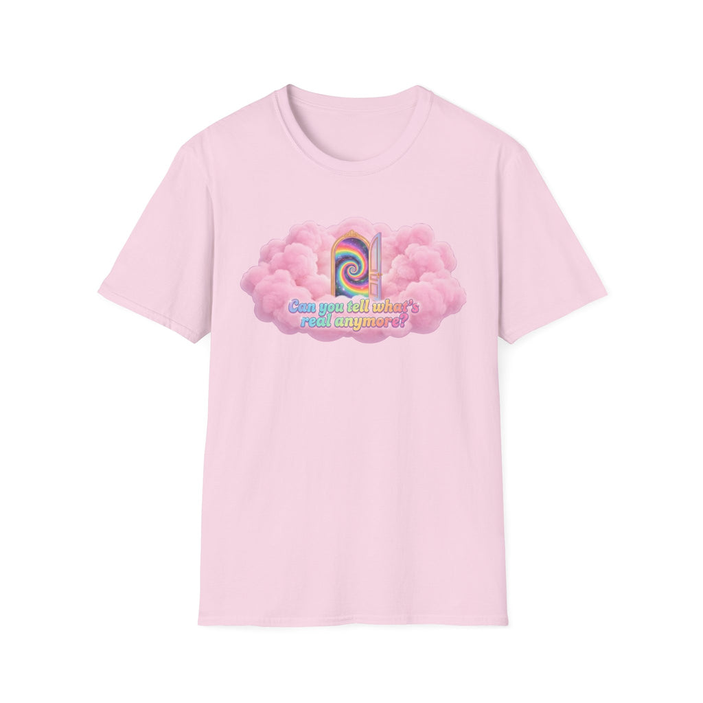 Can you tell what's real anymore? T-shirt