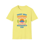 Every New Beginning  Comes from Some Other Beginning's End T-shirt