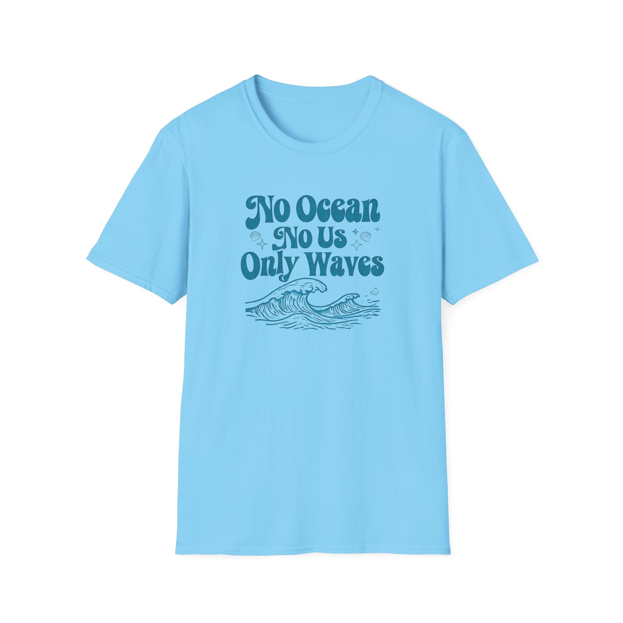 No Ocean No Us, Only Waves T-shirt