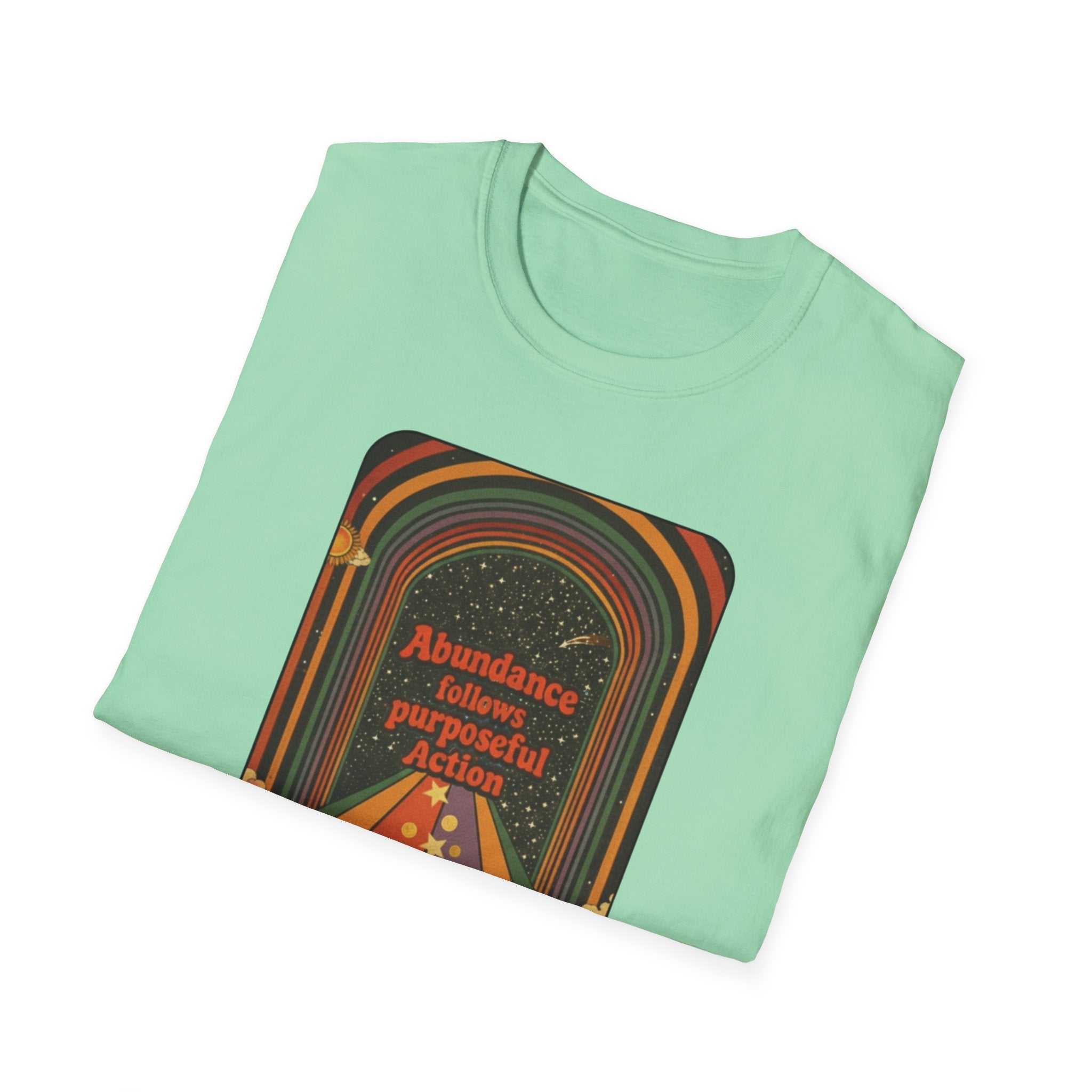 Abundance follows Purposeful ActionT-shirt
