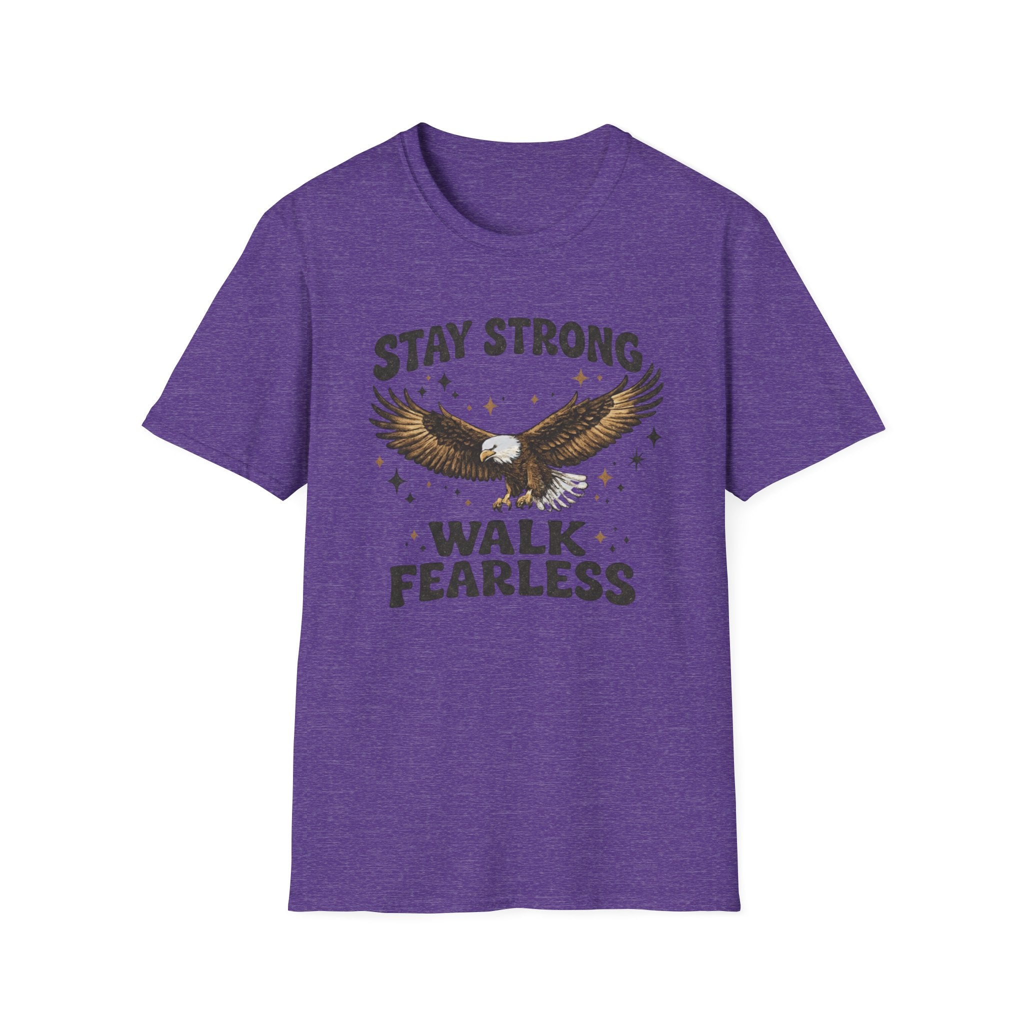 Stay Strong, Walk Fearless T-shirt