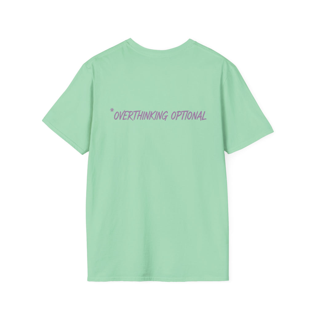 Present Moment - Overthinking Optional T-shirt