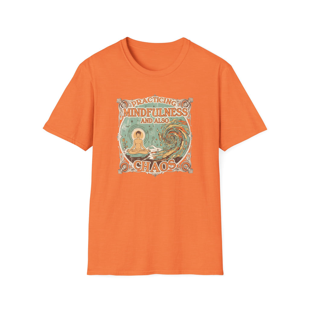 Practicing Mindfulness  and also Chaos T-shirt