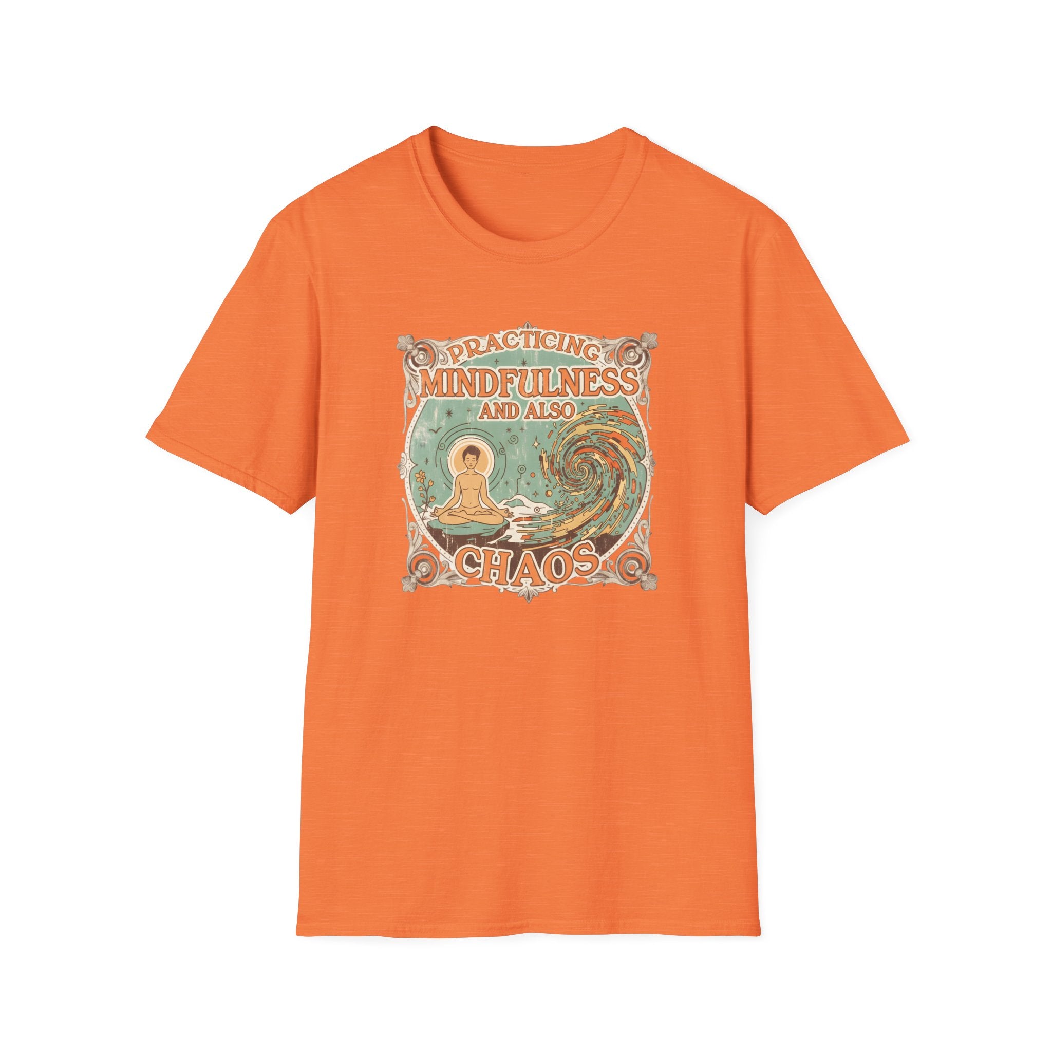 Practicing Mindfulness  and also Chaos T-shirt