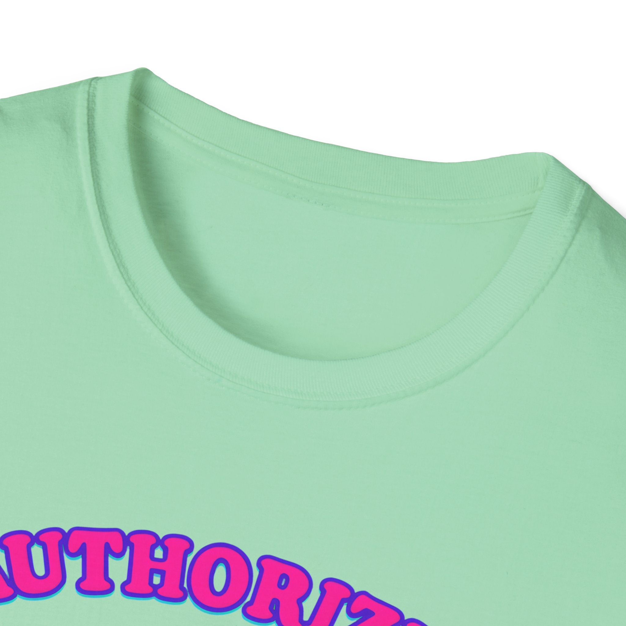 Authorized to do Nothing T-shirt