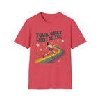 You Only Limit is You T-shirt