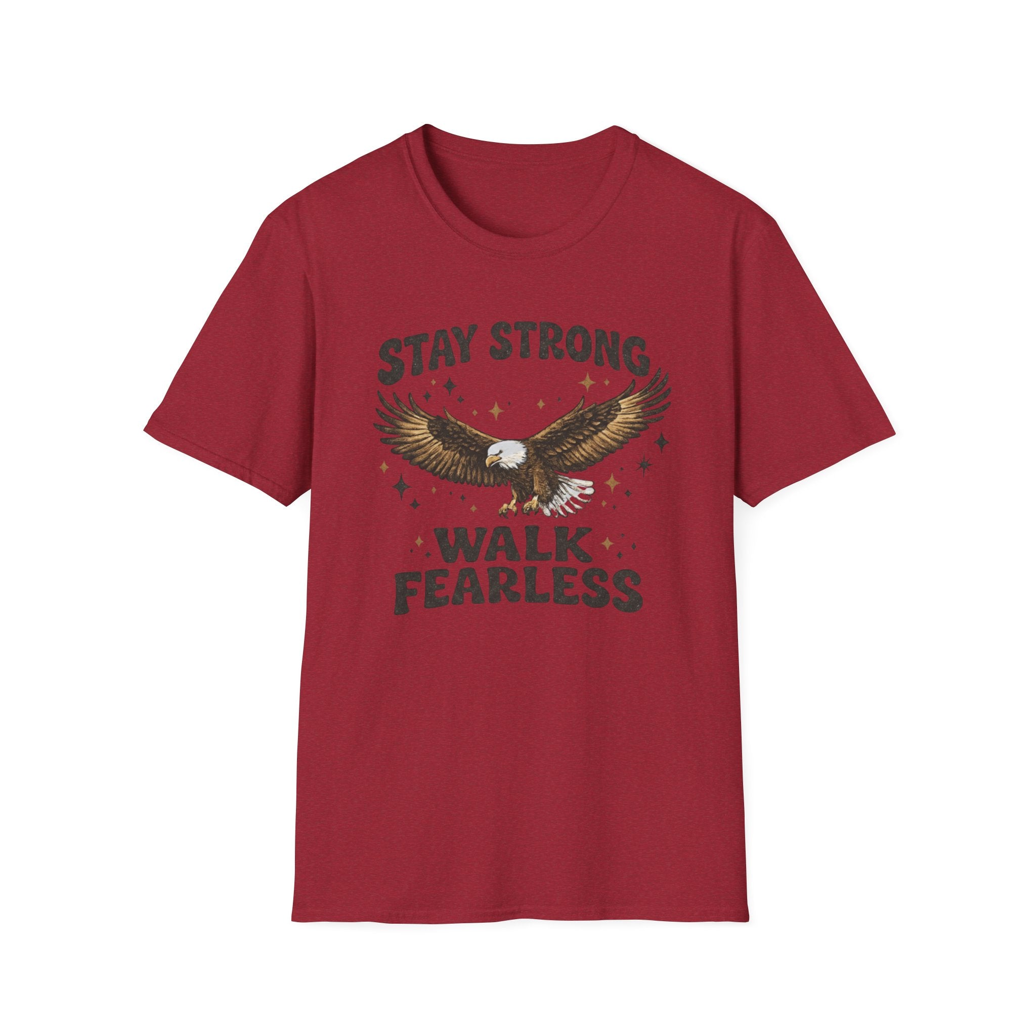 Stay Strong, Walk Fearless T-shirt