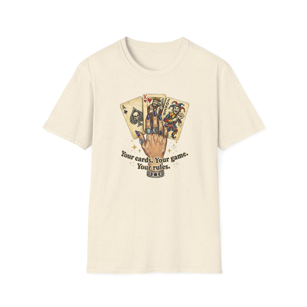 Copy of Your Cards. Your Game. Your Rules T-shirt