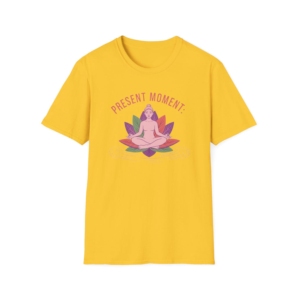 Present Moment - Overthinking Optional T-shirt
