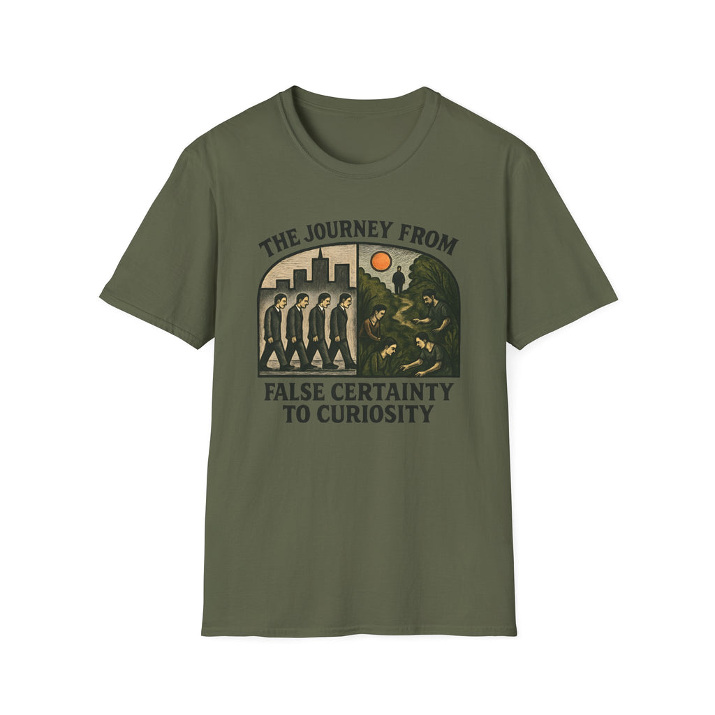 The Journey from False Certainty to Curiosity T-shirt