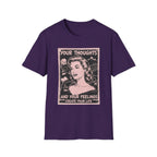 Your Thoughts and Your Feelings Create Your Life T-shirt