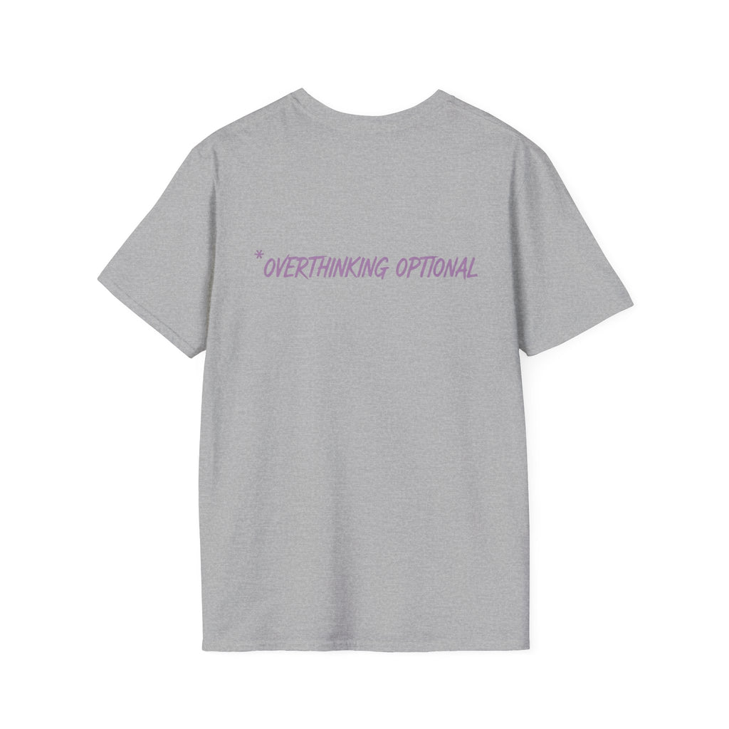 Present Moment - Overthinking Optional T-shirt