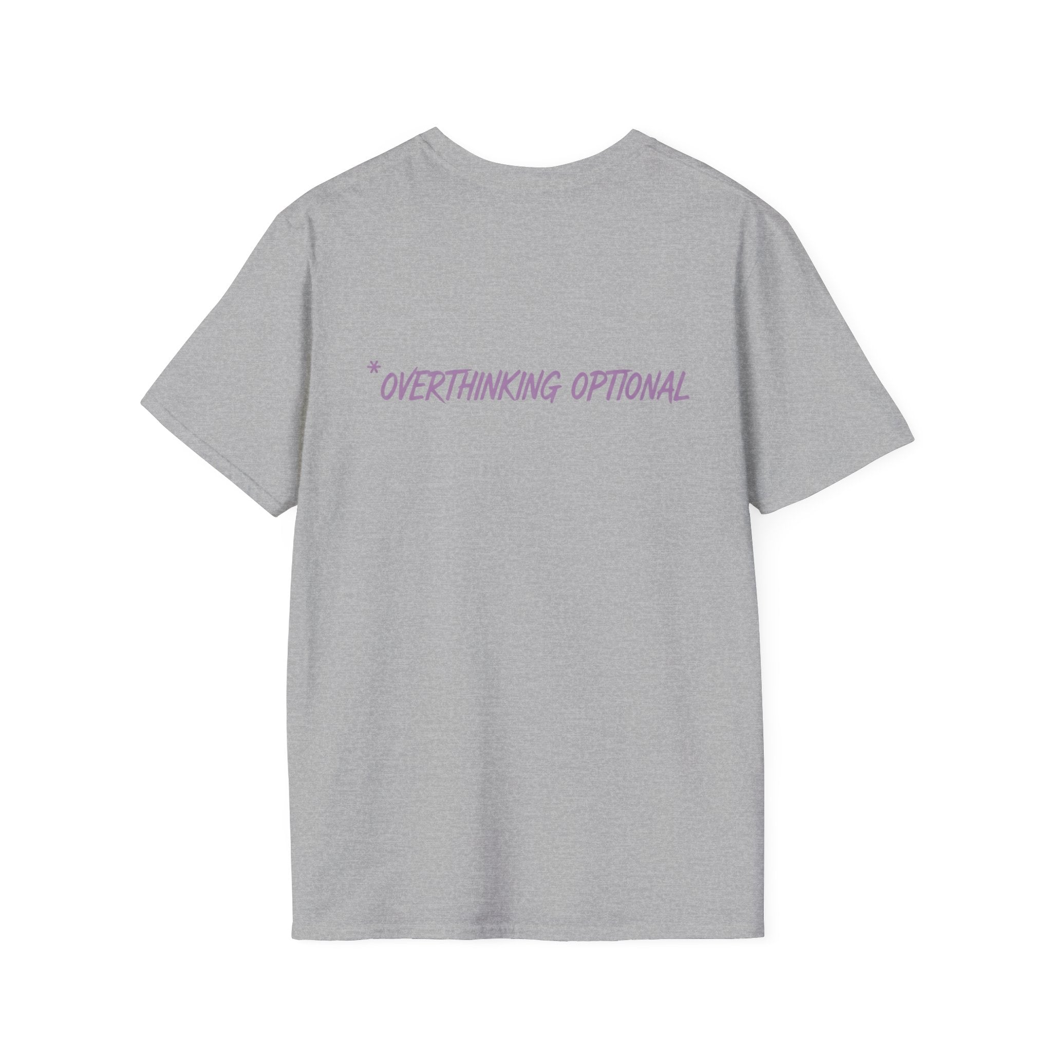 Present Moment - Overthinking Optional T-shirt