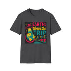 Earth Worth the Trip T-shirt
