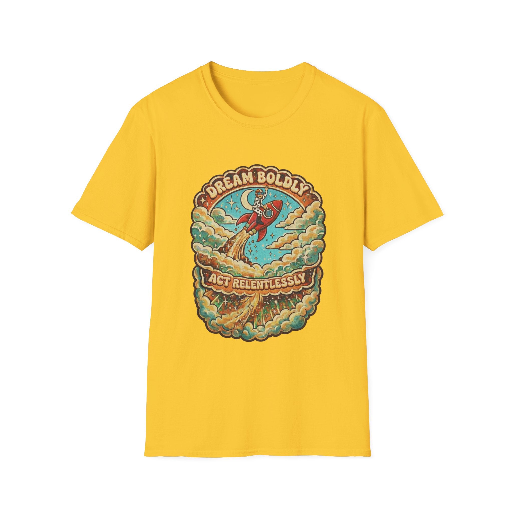 Dream Boldly, Act Relentlessly T-shirt