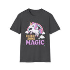 I need some Magic T-shirt