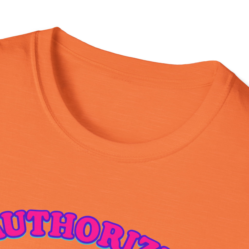 Authorized to do Nothing T-shirt